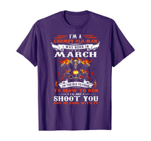 Ladda upp bild till gallerivisning, I'm a grumpy old man I was born in March I'm old biker TShirt444023
