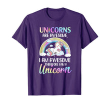 Ladda upp bild till gallerivisning, Unicorns Are Awesome I Am Awesome Therefore I Am A Unicorn T-Shirt 424451
