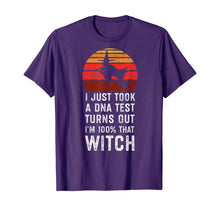 Ladda upp bild till gallerivisning, I Just Took a DNA Test Turns Out I'm 100% That Witch T-Shirt 371409
