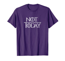 Ladda upp bild till gallerivisning, Not Today T-Shirt
