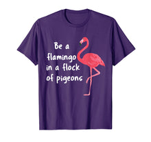 Ladda upp bild till gallerivisning, Funny shirts V-neck Tank top Hoodie sweatshirt usa uk au ca gifts for Be a Flamingo in a Flock of Pigeons PINK FLAMINGO Shirt 1974413
