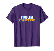 Ladda upp bild till gallerivisning, Funny shirts V-neck Tank top Hoodie sweatshirt usa uk au ca gifts for Problem Causer T-Shirt for Non Problem Solver 158766
