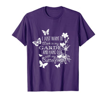 Ladda upp bild till gallerivisning, Funny shirts V-neck Tank top Hoodie sweatshirt usa uk au ca gifts for I Just Want My Garden Shirt Funny Gardening T shirt 949189
