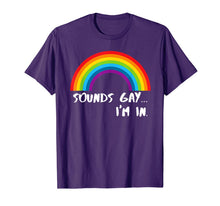 Ladda upp bild till gallerivisning, Sounds Gay I'm In T-Shirt Funny Rainbow Pride Shirt T-Shirt 29545

