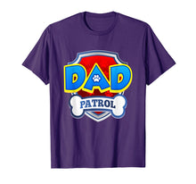 Ladda upp bild till gallerivisning, Dad Patrol Shirt | Dog Funny Gift Birthday Party T-Shirt
