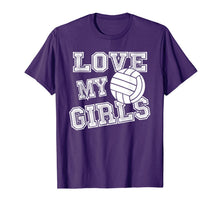 Ladda upp bild till gallerivisning, I Love My Girls Volleyball Shirt for Moms, Dad &amp; Coaches 1228029

