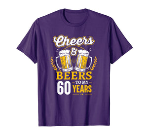 Funny shirts V-neck Tank top Hoodie sweatshirt usa uk au ca gifts for Cheers And Beers To My 60 Years T-Shirt 60th Birthday Gifts 3631440