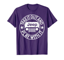 Ladda upp bild till gallerivisning, Take It Out And Play With It Jeep T Shirt 98475
