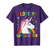 Ladda upp bild till gallerivisning, I Love My Gay Daughter Unicorn T-shirt Parent of Gay Child 827105
