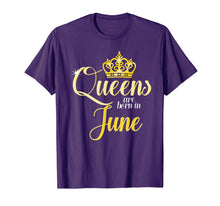 Ladda upp bild till gallerivisning, Queens Are Born In June Women Birthday Gift T-Shirt 216532
