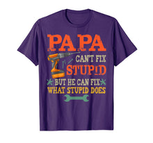 Ladda upp bild till gallerivisning, Papa Can't Fix Stupid T-Shirt 89332
