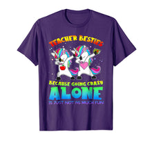 Ladda upp bild till gallerivisning, Teacher Besties Because Going Crazy Alone Is Not Fun T-Shirt 462414
