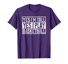 Ladda upp bild till gallerivisning, Funny shirts V-neck Tank top Hoodie sweatshirt usa uk au ca gifts for Yes I'm Tall Yes I Play Basketball T-shirt For Sport Lover 4274139
