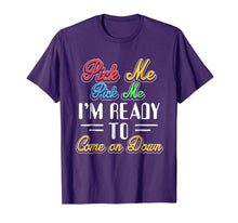 Ladda upp bild till gallerivisning, Pick Me Im Ready To Come On Down T-Shirt 614919
