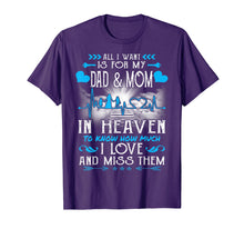 Ladda upp bild till gallerivisning, Funny shirts V-neck Tank top Hoodie sweatshirt usa uk au ca gifts for I Miss My Dad and Mom in Heaven T-shirt Father's Day Gifts 2757341
