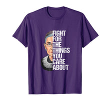 Ladda upp bild till gallerivisning, Funny shirts V-neck Tank top Hoodie sweatshirt usa uk au ca gifts for Ruth Bader Ginsburg Fight For The Things You Care About 1218541
