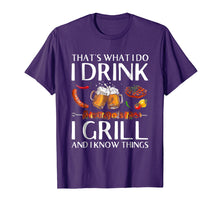 Ladda upp bild till gallerivisning, Funny shirts V-neck Tank top Hoodie sweatshirt usa uk au ca gifts for I Drink And Grill Things T-shirt And I Know Things 554612
