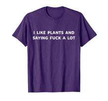 Ladda upp bild till gallerivisning, I Like Plants And Saying Fuck A Lot Vegetarian T-shirt 1046881
