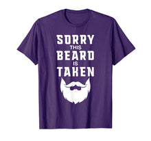 Ladda upp bild till gallerivisning, Mens Sorry This Beard is Taken Funny Valentines Day Gift for Him T-Shirt-1694340
