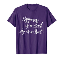 Ladda upp bild till gallerivisning, Happiness is a Mood joy is a fruit T-Shirt 357008

