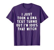 Ladda upp bild till gallerivisning, I Just Took A DNA Test Turns Out I'm 100 That Witch  T-Shirt 124783
