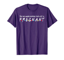 Ladda upp bild till gallerivisning, The One Where Everyone Finds Out I'm Pregnant Gift Shirt
