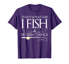 Ladda upp bild till gallerivisning, Funny shirts V-neck Tank top Hoodie sweatshirt usa uk au ca gifts for Fishing Sayings - That's What I Do I Fish And I Know Things T-Shirt 1125834
