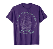 Ladda upp bild till gallerivisning, We Are The Daughters Of The Witches T-Shirt
