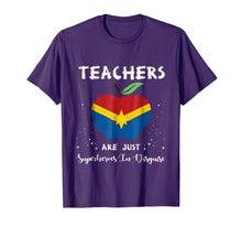 Ladda upp bild till gallerivisning, Teachers Are Just Superheroes In Disguise Funny Teacher Tees 114683
