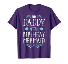 Ladda upp bild till gallerivisning, Daddy Of The Birthday Mermaid Gifts Merman Family Matching T-Shirt-649261
