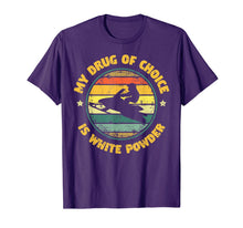 Ladda upp bild till gallerivisning, My Drug Of Choice Is White Powder Snowmobiling Gift T-Shirt-1673956
