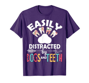 Easily Distracted By Dogs And Teeth Dentist Women Gifts T-Shirt-2920809