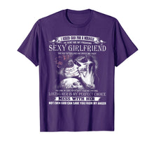 Ladda upp bild till gallerivisning, I Asked God For A Miracle He Sent Freaking Sexy Girlfriend T-Shirt 294961

