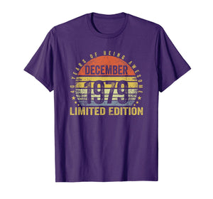 Born December 1979 Limited Edition Bday Gifts 40th Birthday T-Shirt 655552