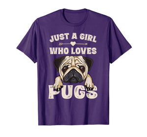 Funny Pug Dog Gifts for Girls Just A Girl Who Loves Pugs T-Shirt-166170
