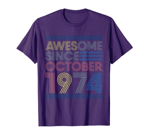 Awesome Since October 1974 Bday Gifts 45th Birthday T-Shirt 590000