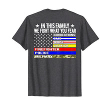 Ladda upp bild till gallerivisning, Funny shirts V-neck Tank top Hoodie sweatshirt usa uk au ca gifts for In This Family We Fight What You Fear T Shirt Thin Line Flag 2124616
