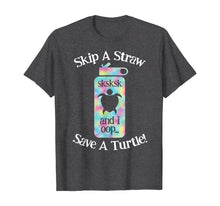 Ladda upp bild till gallerivisning, SKSKSK Skip A Straw! Save The Turtles T-Shirt 359415
