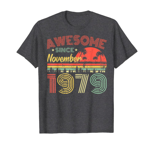 Awesome Since November 1979 40th Birthday Gifts 40 Years Old T-Shirt 202835