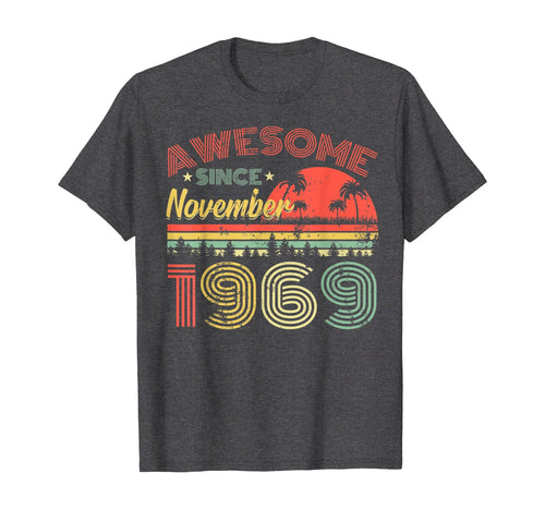 Awesome Since November 1969 50th Birthday Gifts 50 Years Old T-Shirt 371530