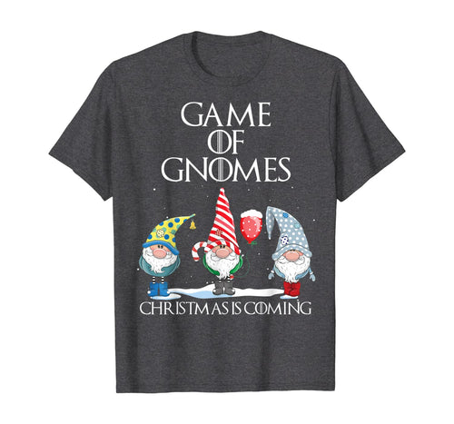 Funny Game Of Gnomes Christmas Is Coming Elf Gifts T-Shirt 235347