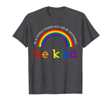 Ladda upp bild till gallerivisning, Be Kind Gay Les Pride Rainbow shirts 169555

