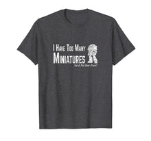 Ladda upp bild till gallerivisning, Funny shirts V-neck Tank top Hoodie sweatshirt usa uk au ca gifts for Too Many Miniature Wargamer T-Shirt Wargaming Shirt 154943
