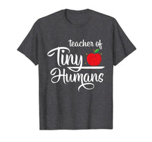 Ladda upp bild till gallerivisning, Teacher Of Tiny Humans Kindergarten Teacher Gift Outfit T-Shirt 474563
