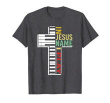 Ladda upp bild till gallerivisning, In Jesus Name I Play Piano Lovers Vintage Saying T-Shirt 388137
