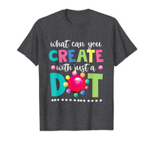 Ladda upp bild till gallerivisning, Happy The Dot Day 2019 Shirts Make Your Mark Funny Gift  T-Shirt 82215
