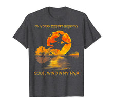 Ladda upp bild till gallerivisning, On A Dark Desert Highway Witch Feel Cool Wind In My Hair T-Shirt 244304
