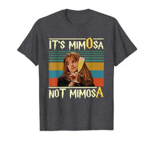 Ladda upp bild till gallerivisning, Funny shirts V-neck Tank top Hoodie sweatshirt usa uk au ca gifts for It/is/Mimosa/Not/Mimosa T-Shirt 172295
