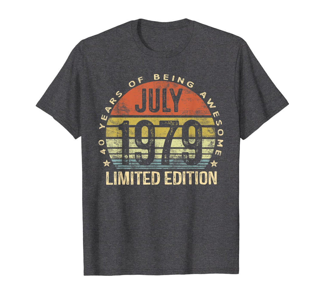 Born July 1979 Limited Edition Bday Gifts 40th Birthday T-Shirt 52563