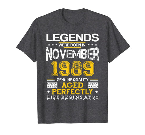 30th Birthday Gifts Vintage Legends Born In 1989 November T-Shirt 249924